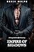 Empire of Shadows: A Grumpy...