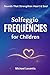 Solfeggio Frequencies for C...