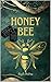 Honey Bee by Kayla Hartness