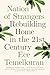 Nation of Strangers: Rebuilding Home in the 21st Century