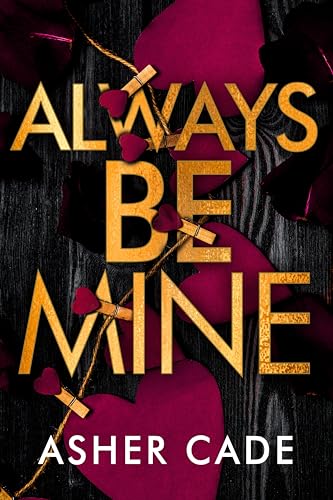Always Be Mine (Kindle Edition)