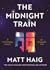 The Midnight Train by Matt Haig The Midnight Train by Matt Haig