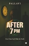 After 7 PM: Even ...