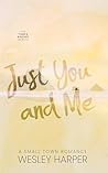 Just You and Me