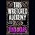This Wretched Alchemy: Ruinous Fate Saga: Book One