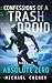 Confessions of a Trash Droid by Michael Cheney