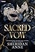 Sacred Vow: A Dark Romance