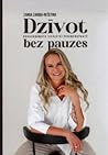 Dzīvot bez pauzes...