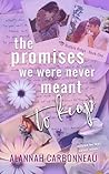 The Promises We W...