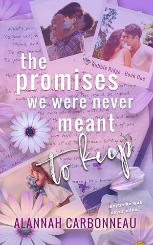 The Promises We Were Never Meant To Keep: Rubble Ridge - Book One (Kindle Edition)