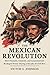 The Mexican Revolution: How...