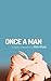 Once A Man
