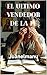 EL ULTIMO VENDEDOR DE LA FE...