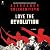 Love the Revolution by Aleksandr I. Solzhenitsyn