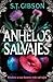 Anhelos salvajes (Spanish Edition)