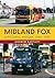 Midland Fox: A Pictorial Hi...