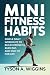 MINI FITNESS HABITS: Simple...