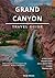 Grand Canyon, Travel Guide ...