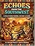 ECHOES FROM THE SOUTHWEST: ...