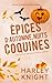 Épices d'automne, nuits coq...