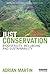 Just Conservation: Biodiversity, Wellbeing and Sustainability (Earthscan Conservation and Development)