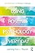 Using Positive Psychology E...