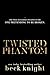 Twisted Phantom (Heirs of Deceit)