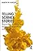 Telling Science Stories by Martin W. Angler