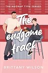 The Endgame Track (The Hookup Type #3)
