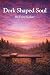 Dork Shaped Soul by Erin Walker