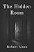 The Hidden Room: A psycholo...