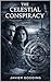 The Celestial Conspiracy by Javier Gooding