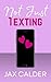 Not Just Texting (Queer Way...