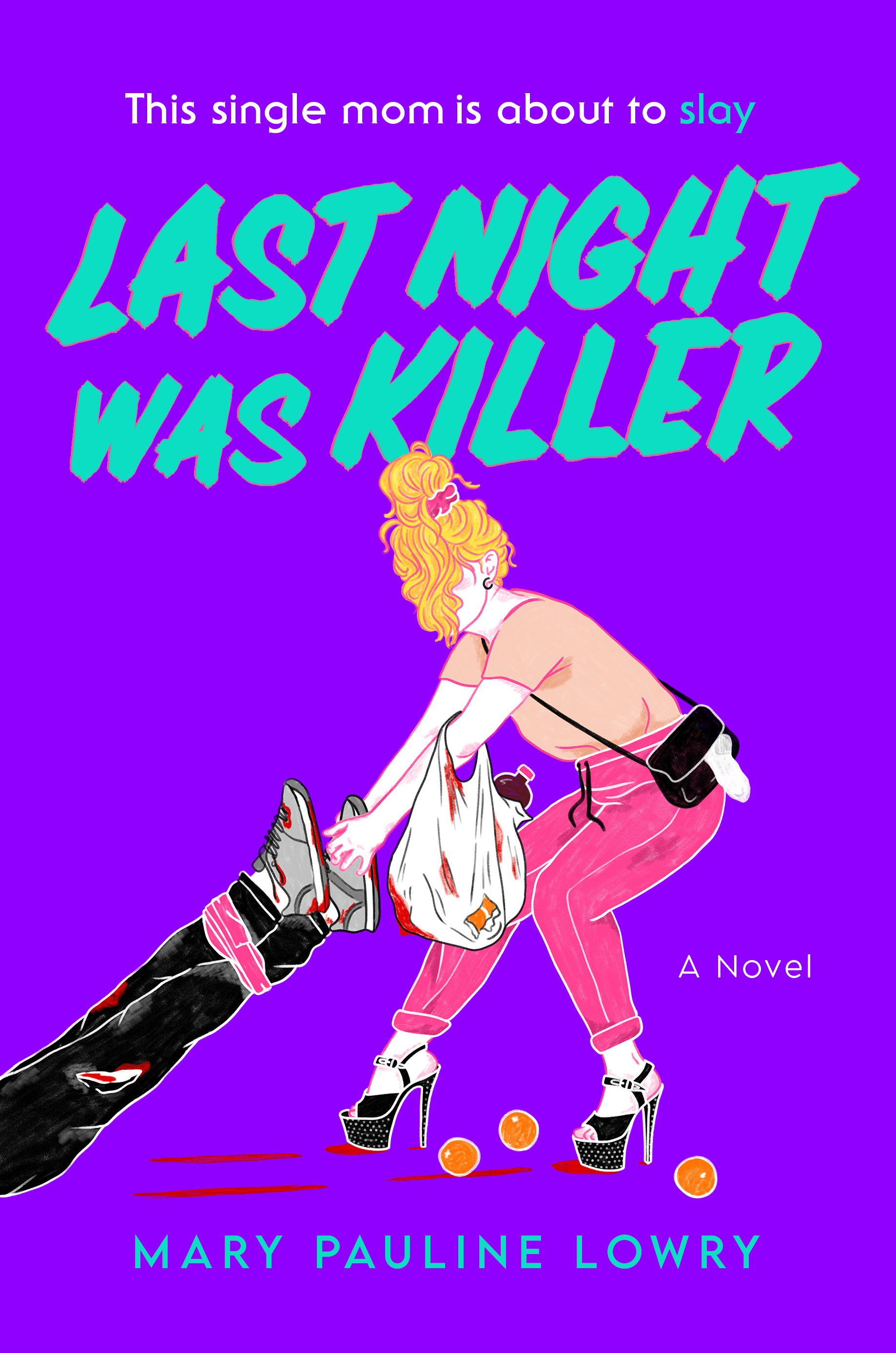 Last Night Was Killer: A Novel (Hardcover)