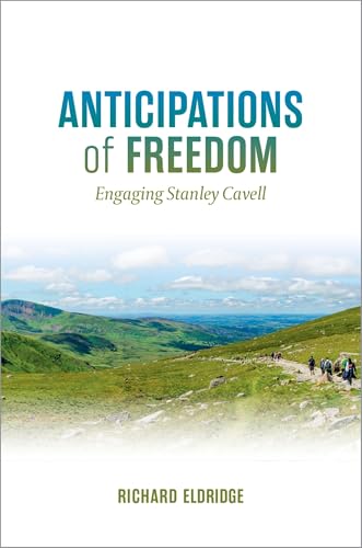 Anticipations of Freedom: Engaging Stanley Cavell (Paperback)