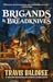 Brigands & Breadknives by Travis Baldree