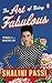 The Art of Being Fabulous: 10 Rules For A Beautiful Mind & Life | An Inspiring Self-Help Book on Mindful Living, and Personal Growth by Shalini Passi
