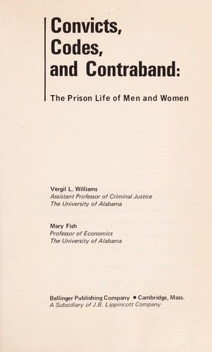 Convicts, codes, and contraband: The prison life of men and women (Hardcover)