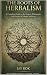 The Roots of Herbalism: A C...
