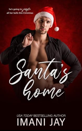 Bad Boy Santa: A Brother's best friend, Military hero, Second chance romance (HUNKS IN UNIFORM)