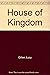 The House of Kingdom