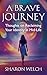 A BRAVE Journey: Thoughts o...