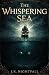 The Whispering Sea