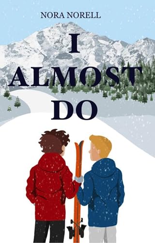 I Almost Do (Evan and Noah 1)