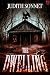 The Dwelling: A Horror Novel