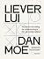 Liever lui dan moe by Johannes De Breuker