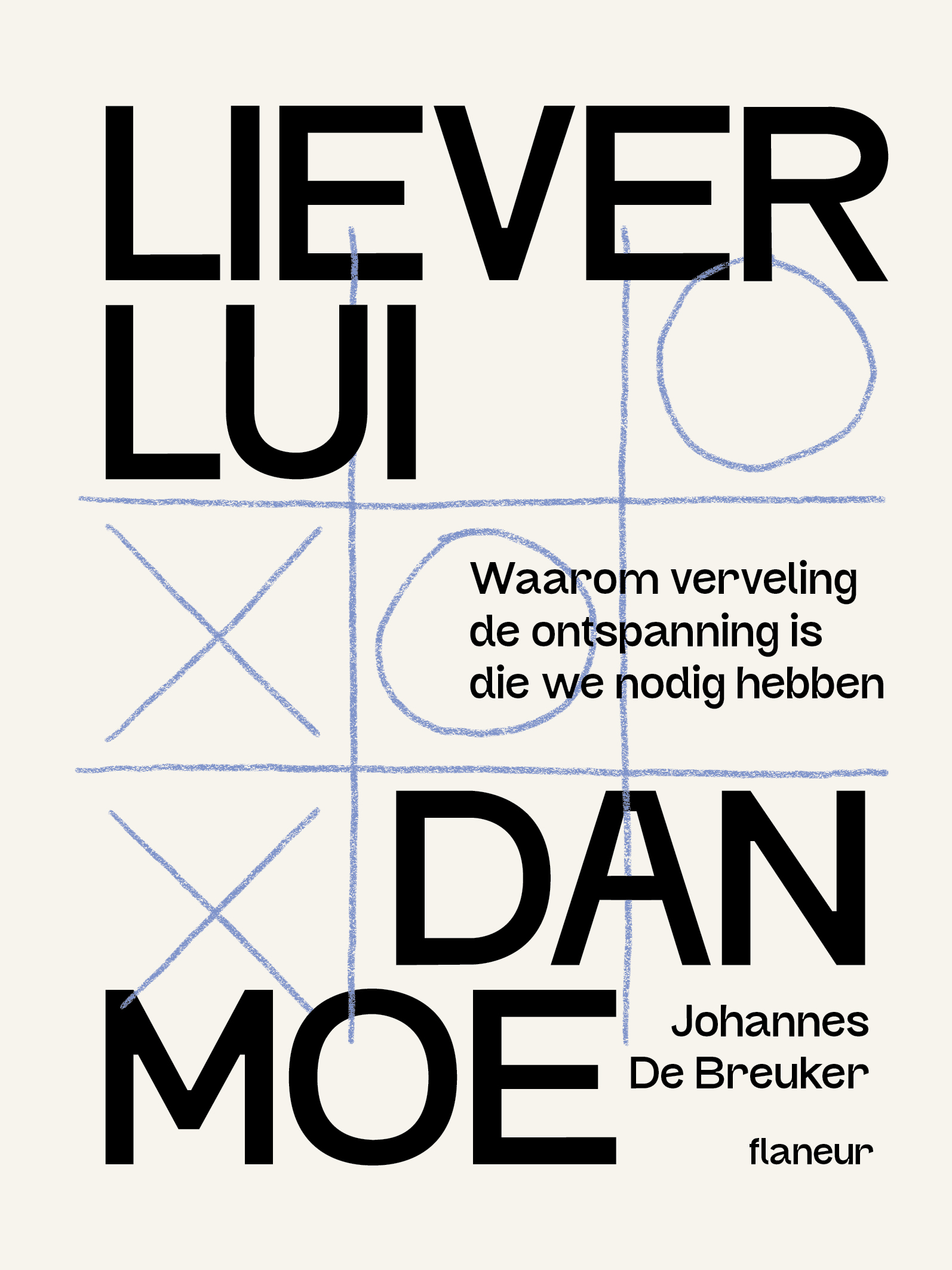 Liever lui dan moe: Waarom verveling de ontspanning is die we nodig hebben