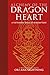Alchemy of the Dragon Heart: A Tattooer's Road to Redemption