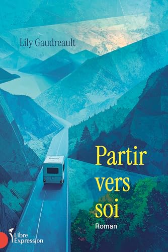 Partir vers soi (NON CLASSE) (French Edition)
