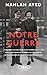Notre guerre: La véritable ...